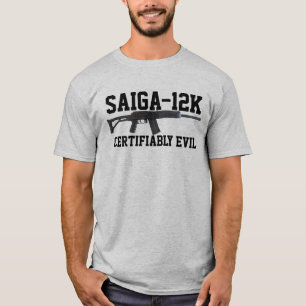 Saiga 12K, Certifiably ondska - T-shirt
