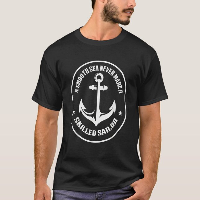 Sailboat Women  A Smooth Sea Never Made A Skilled  T Shirt (Framsida)