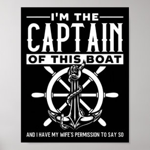 Sailing Anchor Kapten of Boat Wife's Permission Poster