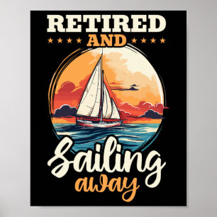 Sailing Pension Boat Kapten Retrött and Sailin Poster