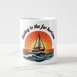 Sailing to the Far Horizon. adventures quotes Jumbo Mugg