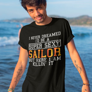 Sailor har aldrig drömt om att sätta igång t shirt