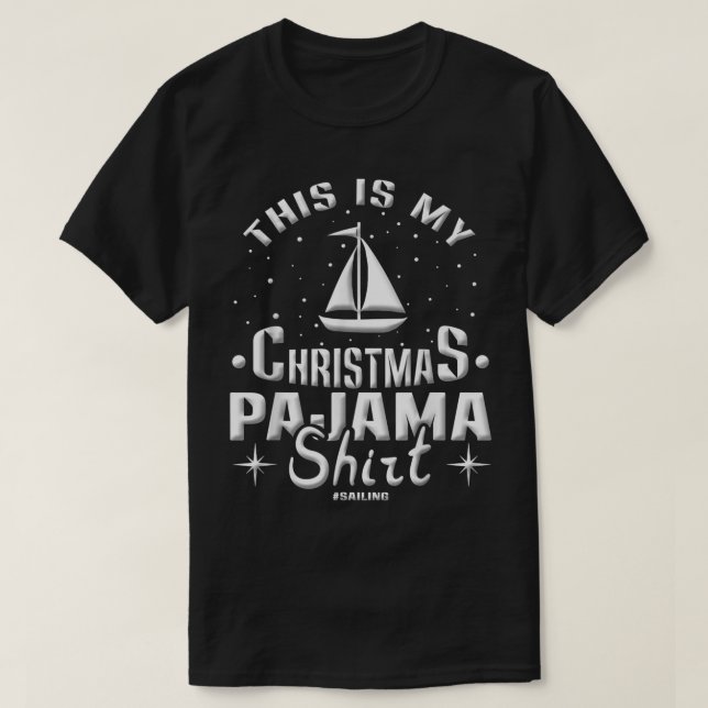 Sailor Julafton det här är min Pajama-segling T Shirt (Design framsida)