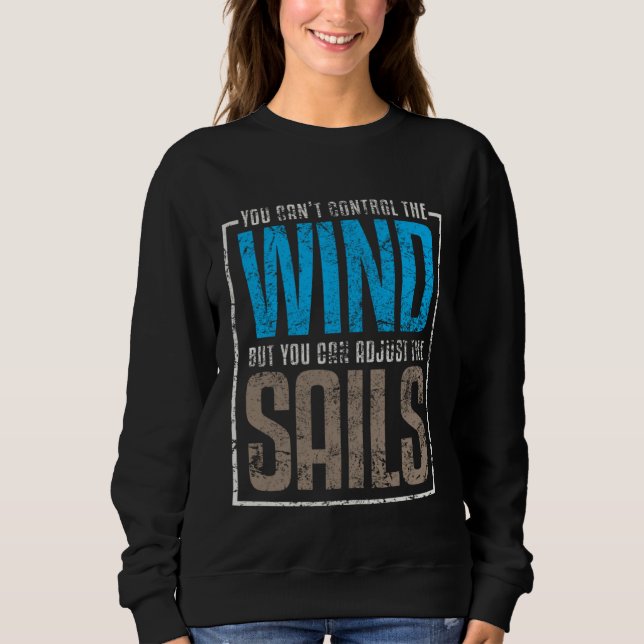 Sails Sailing Quotes Sayings Wind T Shirt (Framsida)