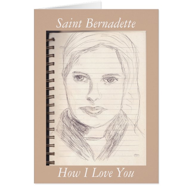 Saint Bernadette Hur jag Kärlek dig Hälsningskort (Framsidan)