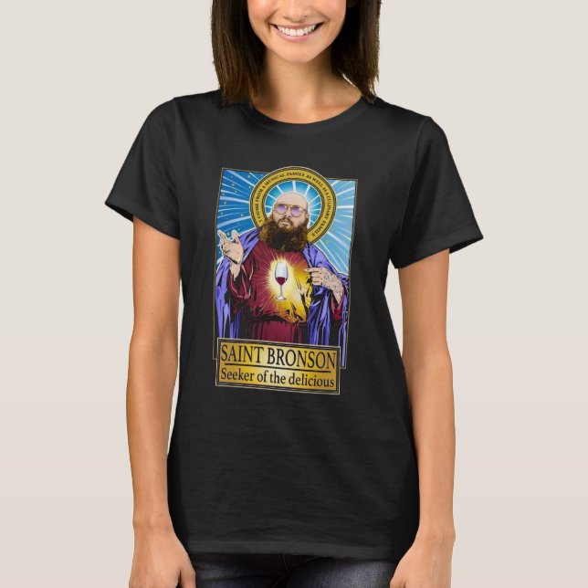 Saint Bronson Seeker of the Delicious T-shirt (Framsida)
