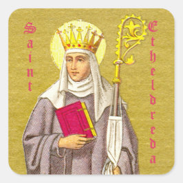 Saint Etheldreda (Audrey) (P 003) Fyrkantigt Klistermärke