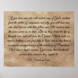 Saint Francis, Patron Saint of Animals Quote Poster