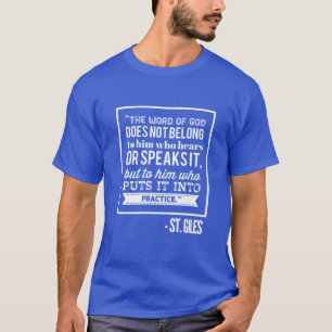 Saint Giles Catholic Shirt T