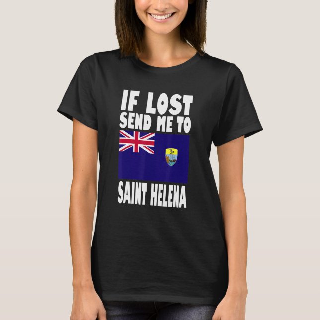 Saint Helena Flag Design  If lost send me to Saint T Shirt (Framsida)
