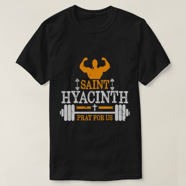 Saint Hyacinter Polen Patron Saint of Weightlife t Shirt (Design framsida)