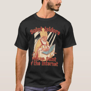 Saint Isidore, Sevilla, Saint-Catholik Computer In T Shirt