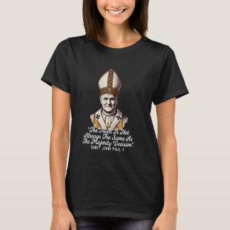 Saint Johannes Paulus II katolska citat 2 T Shirt