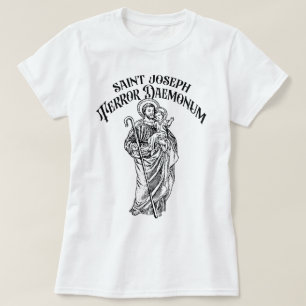 Saint Joseph the Worker Terror of Demons Catholiqu T Shirt
