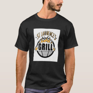 Saint Lawrence-katolska Patron Saint of Grilling G T Shirt