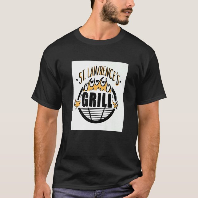 Saint Lawrence-katolska Patron Saint of Grilling G T Shirt (Framsida)