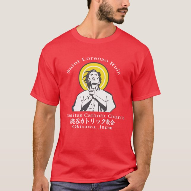 Saint Lorenzo Ruiz Yomitan Catholic Church T-Shirt (Framsida)