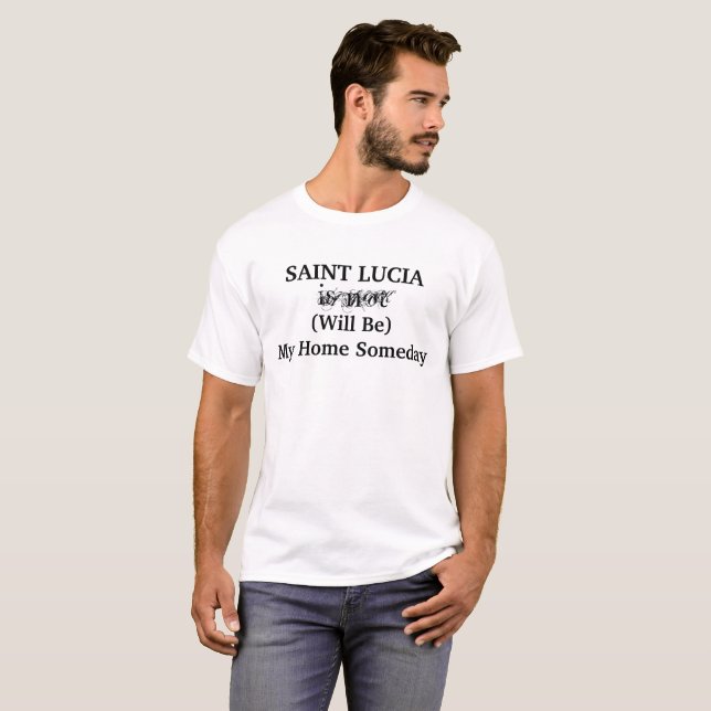 SAINT LUCIA Hem En Dag Citat T Shirt (Hel framsida)