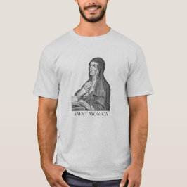 Saint Monica T Shirt