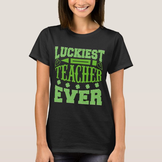 Saint Paddys Teacher Shamrock Lucky St Patricks Da T Shirt (Framsida)