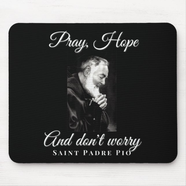 Saint Padre O Pray Hope Dont Worry Catholic Christ Musmatta (Framsidan)