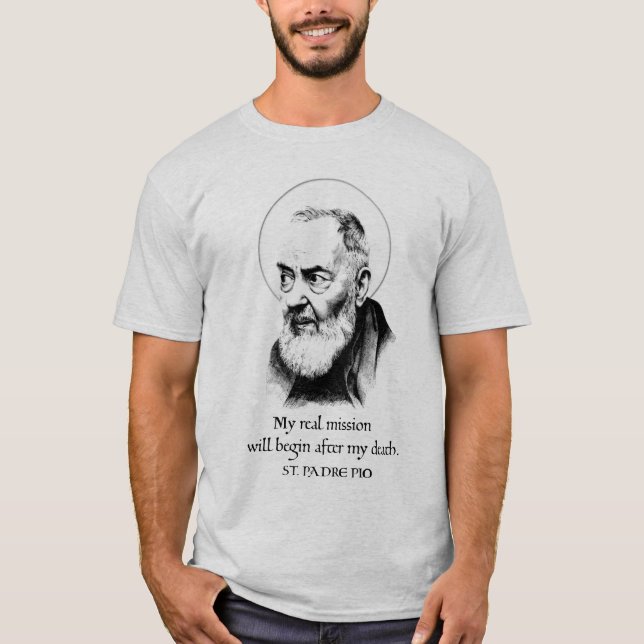Saint Padre Pio har min bakre katolska Black & Whi T Shirt (Framsida)