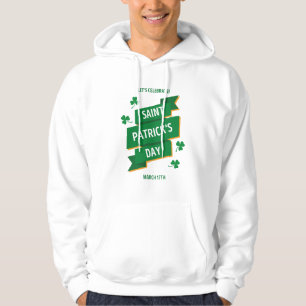 Saint Patricks Day Hoodie