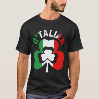 Saint Patricks Day Irish Italian O'talian T Shirt