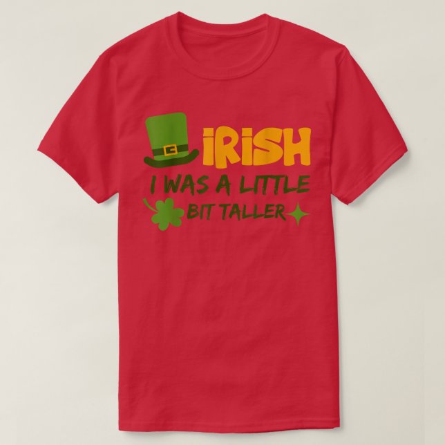 Saint patrick's day Irland Iriska jag var lite B T Shirt (Design framsida)