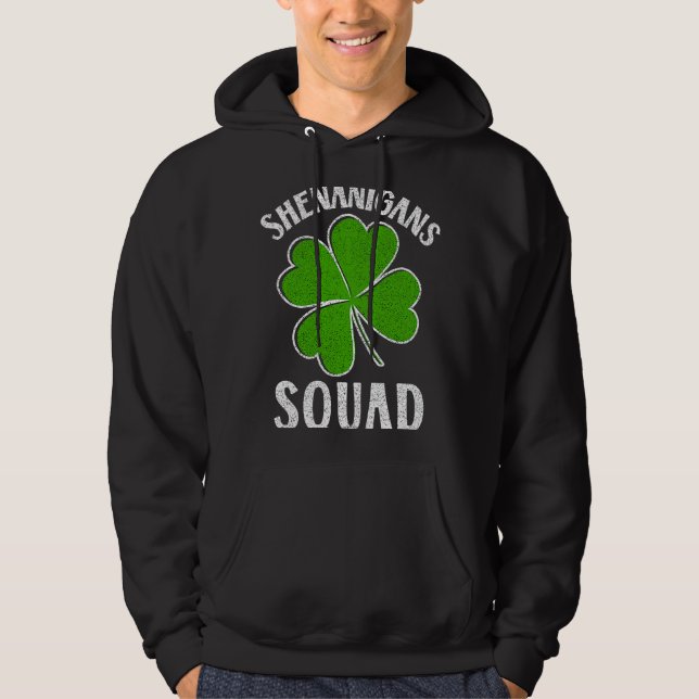Saint Patricks Day Quote Shenanigans Squad Irish Hoodie (Framsida)