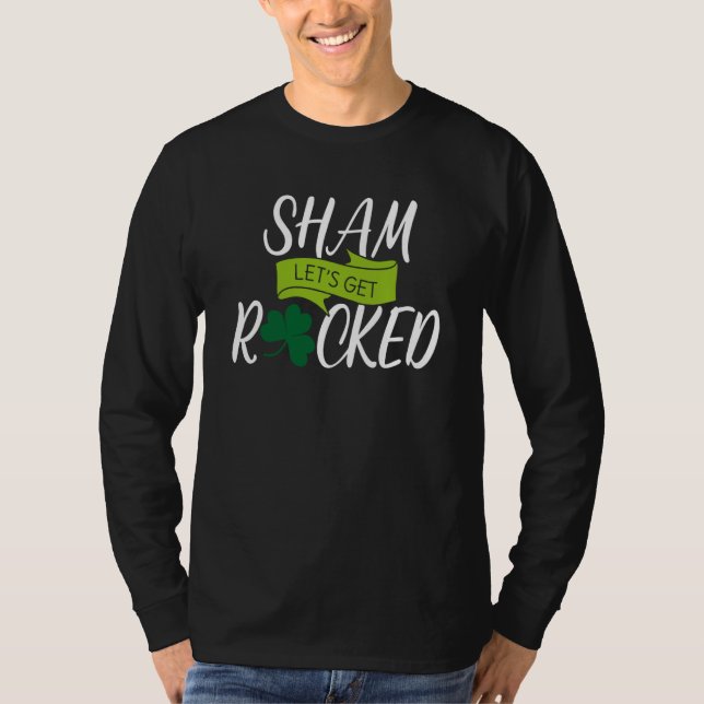 Saint Patrick's Get Shamrocked Drinking Paddy's Da T Shirt (Framsida)