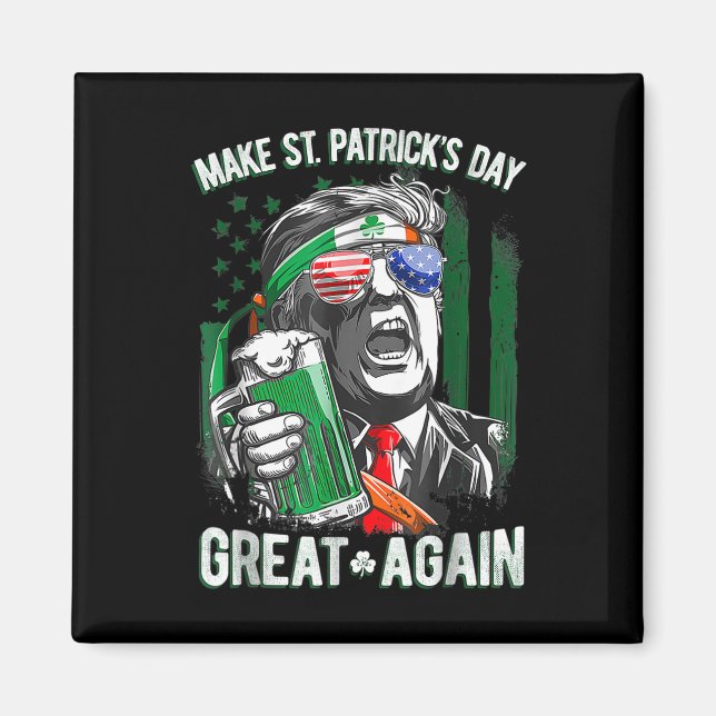 Saint St patrick's day Underbar igen, lustig trump Magnet (Framsidan)