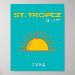 Saint Tropez, Sunset, Travel Art, Turquise Poster
