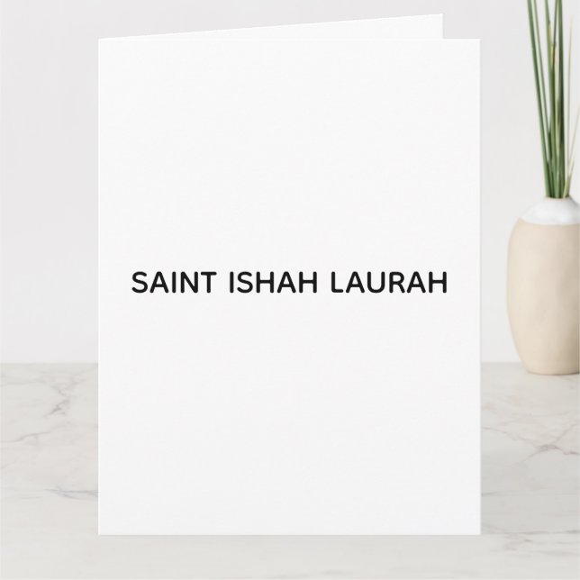 #SAINTISHAHLAURAH KORT (Framsida)