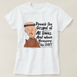 Saints, Ord & Shirts - Saint Francis (version 2) T Shirt