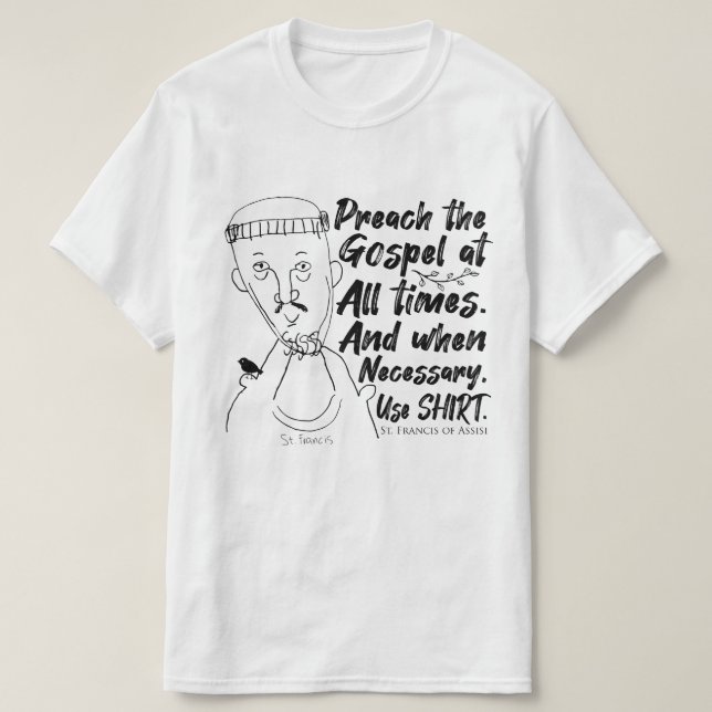 Saints, Ord & Shirts - St. Francis (B&W) T Shirt (Design framsida)