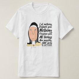 Saints, Sayed & Shirts - St Teresa of Avila T Shirt