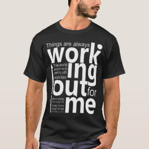Sak är alltid ute efter mig T-Shirt