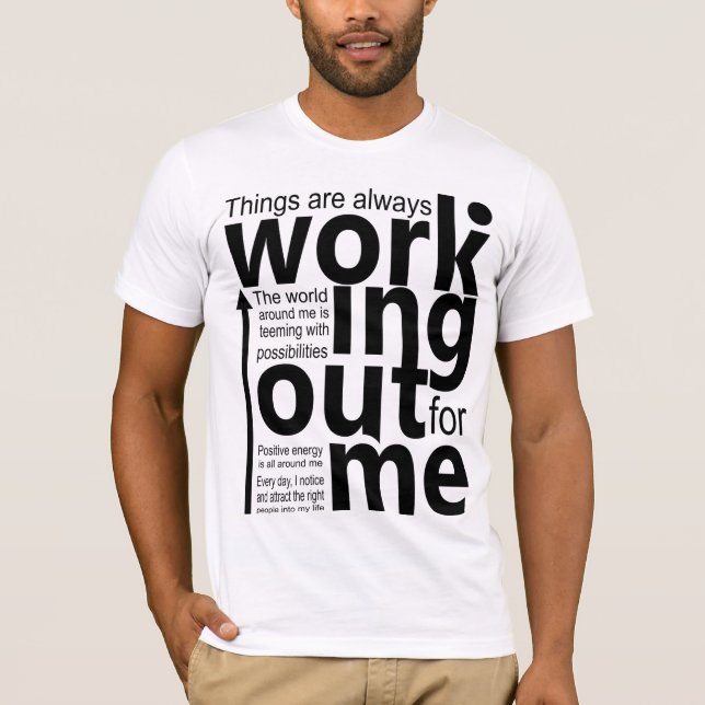 Sak är alltid ute efter mig T-Shirt (Framsida)