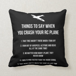 Sak att säga när du kraschade din RC Flygplan hobb Kudde