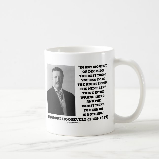 Sak för fel för Theodore Roosevelt beslutshöger Kaffemugg (Höger)