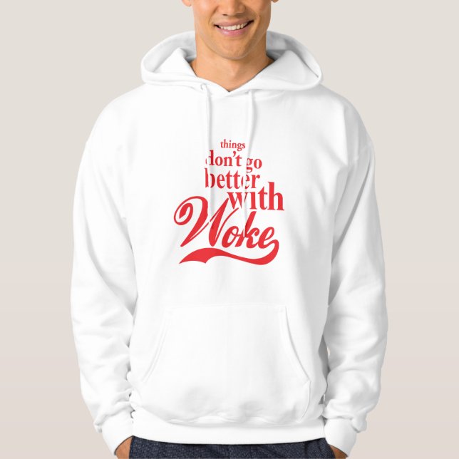 Sak gå inte bättre med Woke Hoodie (Framsida)