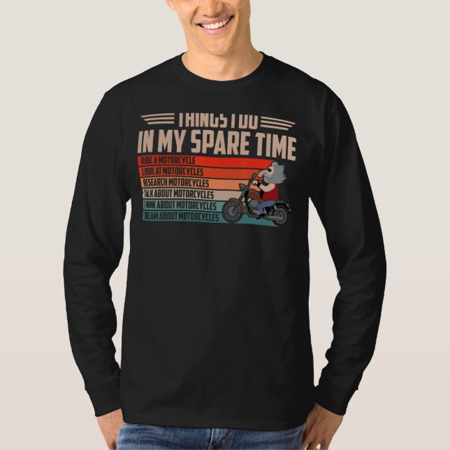 Sak I gör jag i min reservmotorcykelförare T Shirt (Framsida)