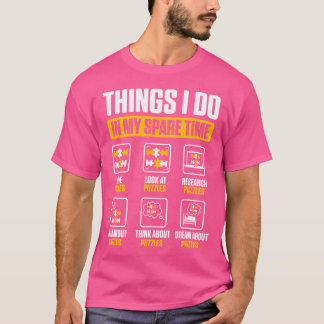 Sak I gör jag i min svaltid och pussar Jigszle Puz T Shirt