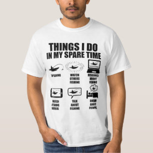 Sak I gör jag i mitt fritidsfiske T Shirt
