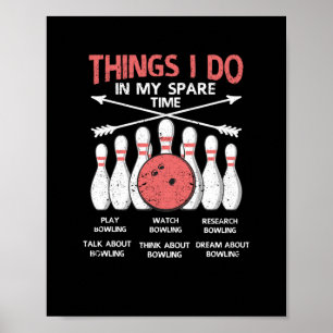 Sak I gör jag på fritiden Bowling Poster