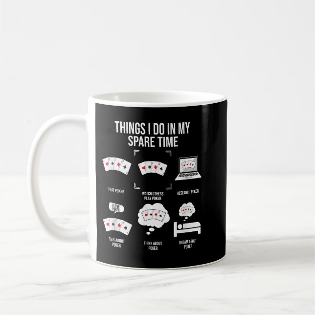 Sak I gör jag på min lediga tid, Poker Player Kaffemugg (Vänster)