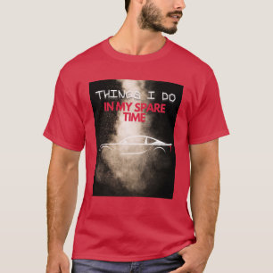 Sak I gör jag på min lediga tid T Shirt