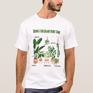 Sak I gör jag på min lediga tid - trädgårdsmästare T Shirt