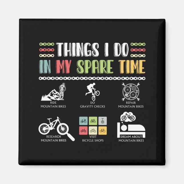 Sak I gör jag under min lediga tid - MTB Mountain  Magnet (Framsidan)